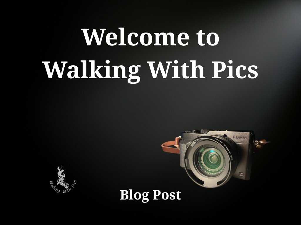 Welcome to Walking with Pics.