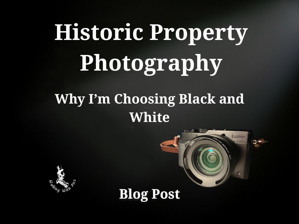 Historic Property Photography: Why I’m Choosing Black and White